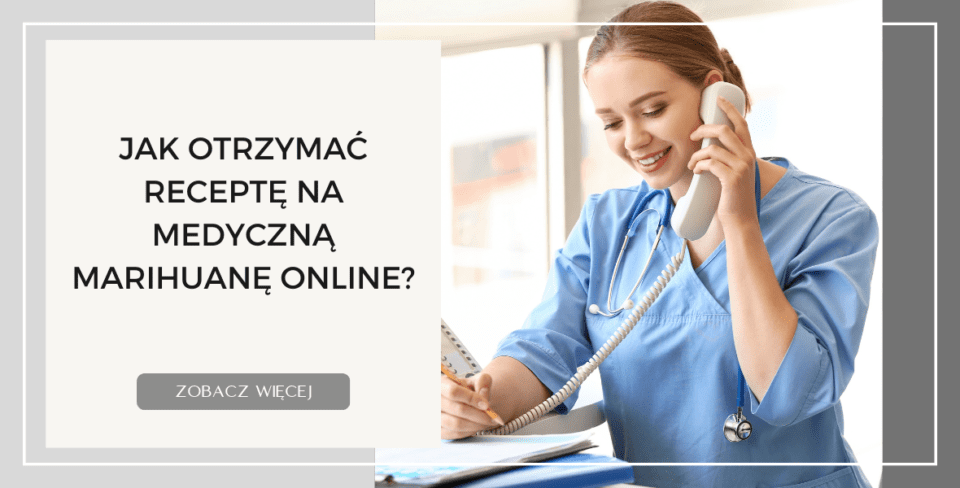 Jak Otrzymać Receptę na Medyczną Marihuanę Online