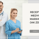 Recepta na medyczną marihuanę   jak zdobyć