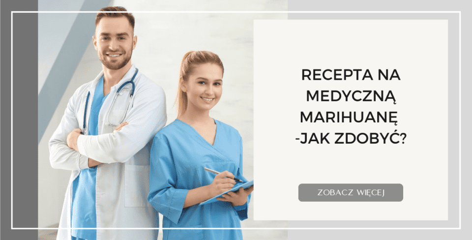 Recepta na medyczną marihuanę   jak zdobyć